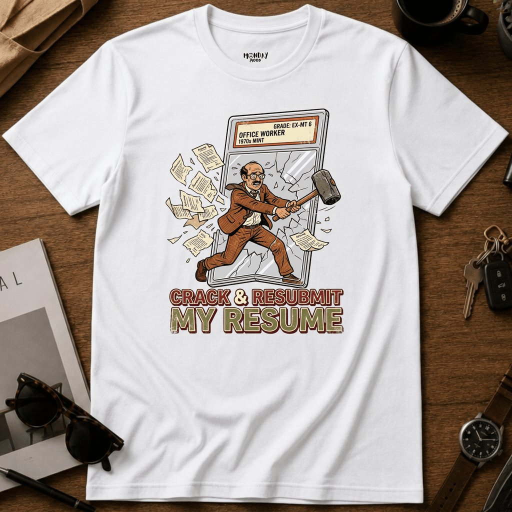 Crack And Resubmit T-Shirt