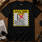 Critical Error T-Shirt