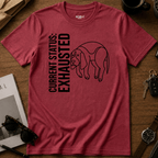 Current Status Exhausted T-Shirt