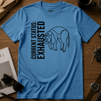 Current Status Exhausted T-Shirt