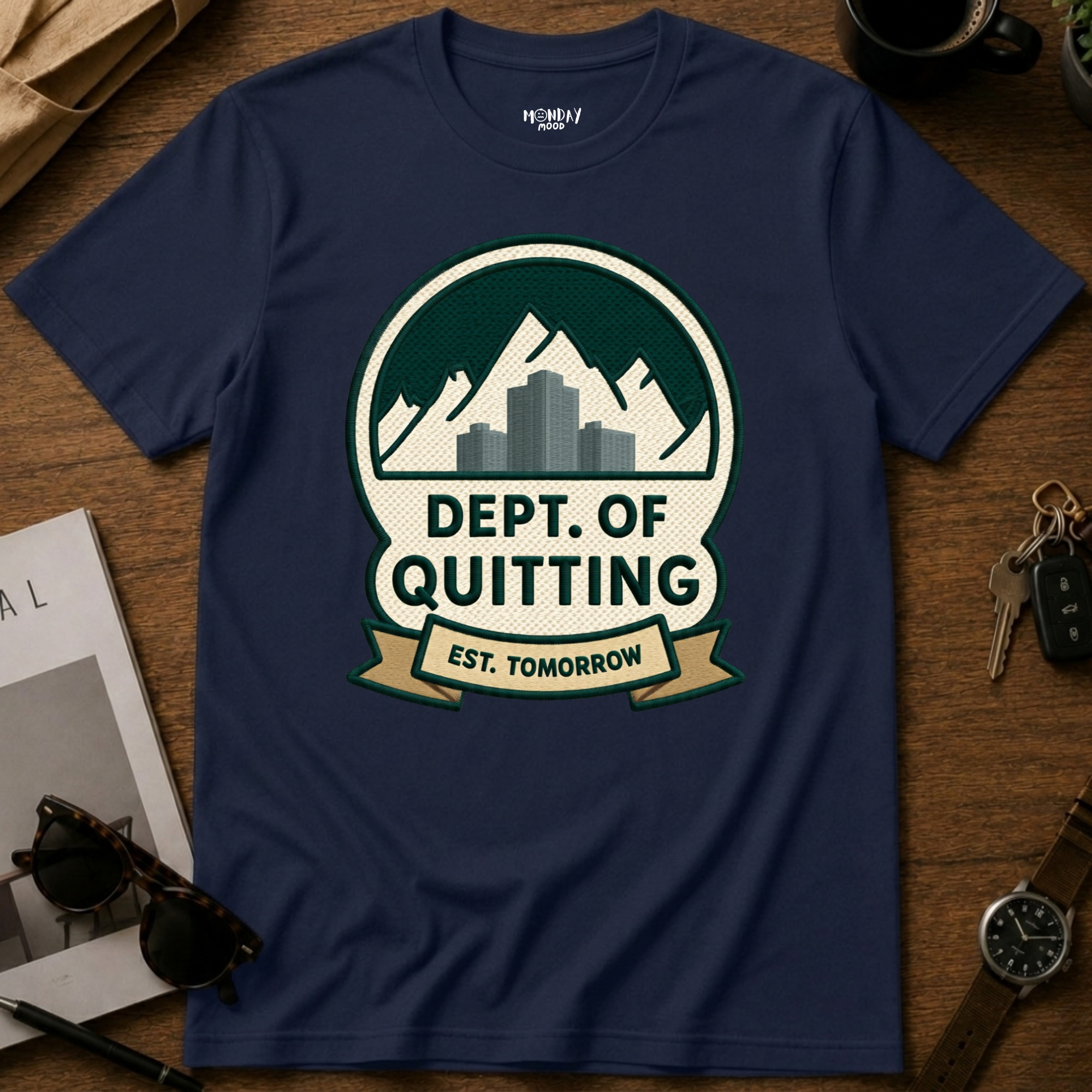 Dept Of Quitting T-Shirt