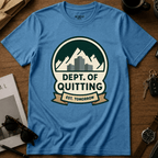 Dept Of Quitting T-Shirt