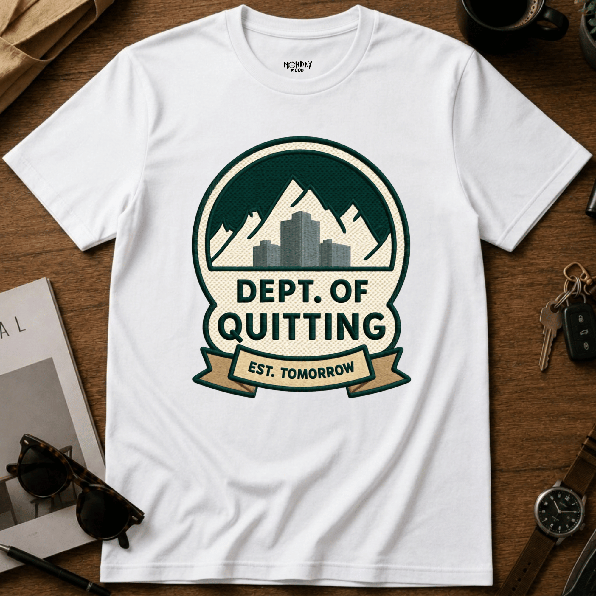 Dept Of Quitting T-Shirt