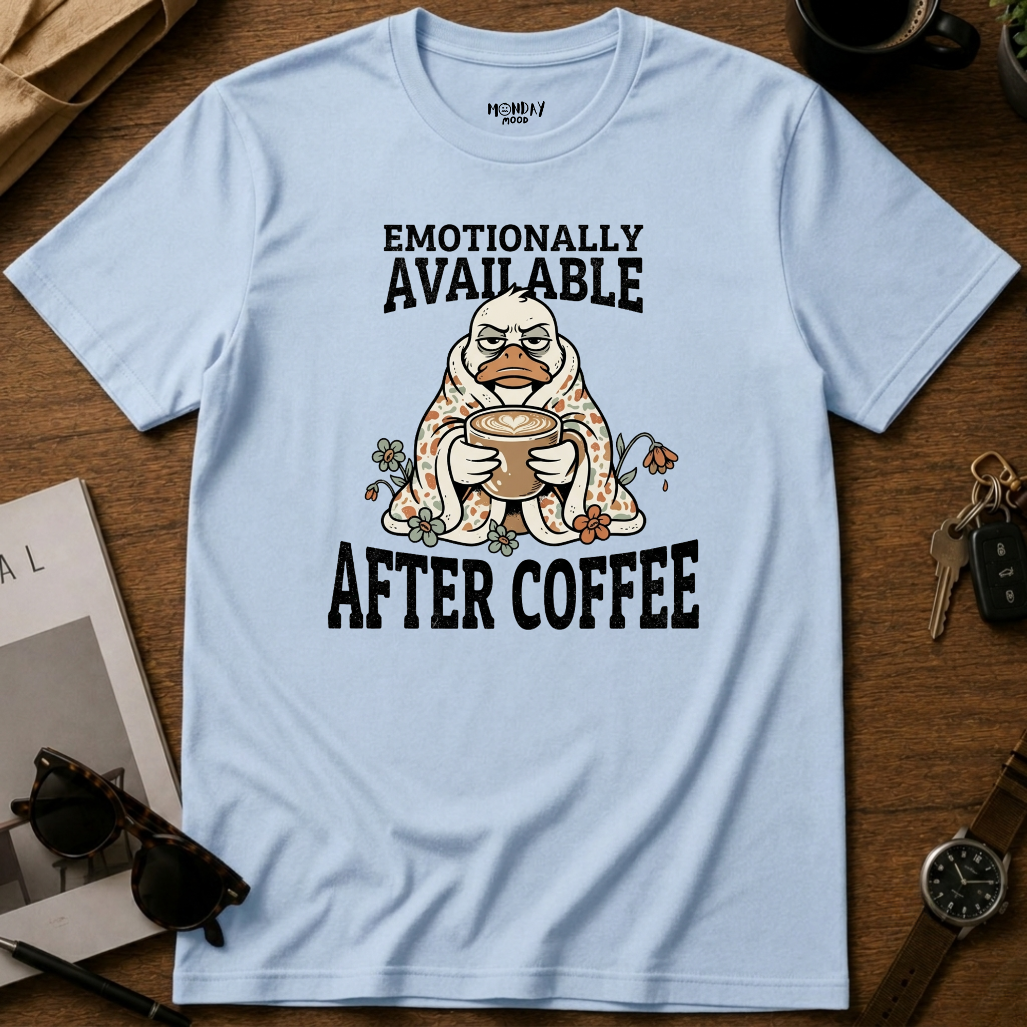 Emotionally Available T-Shirt