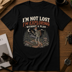 Exploring without plan T-Shirt