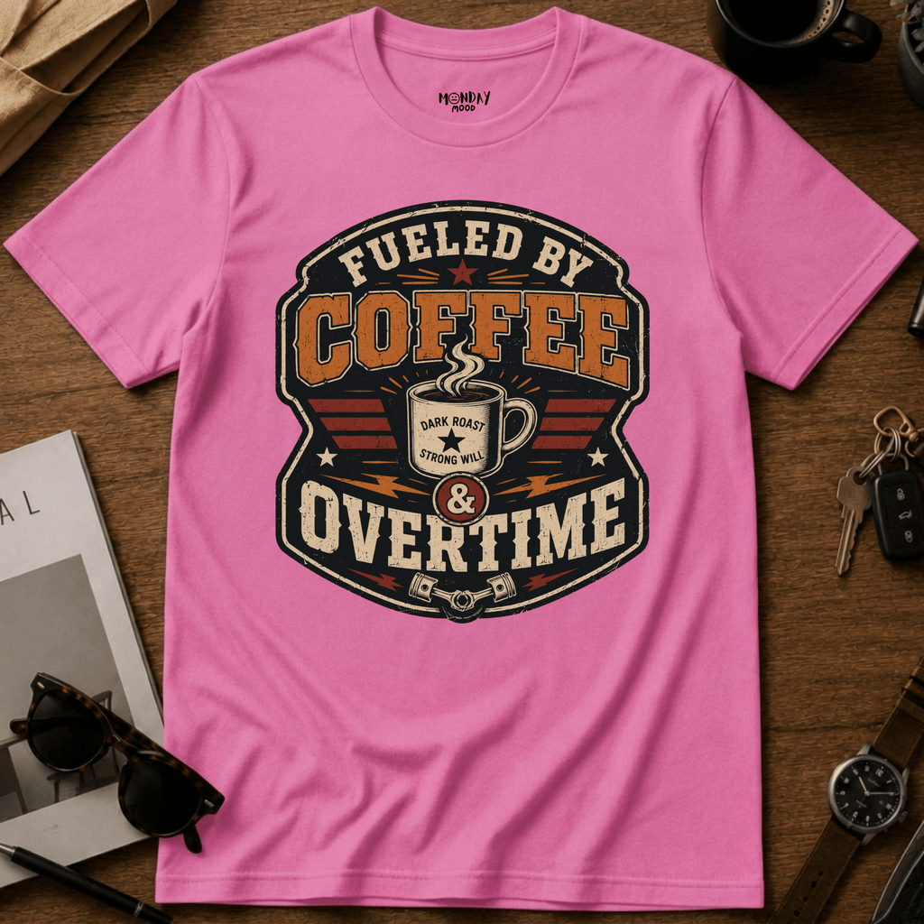 Fueled By Coffee Overtime T-Shirt