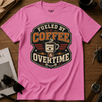 Fueled By Coffee Overtime T-Shirt
