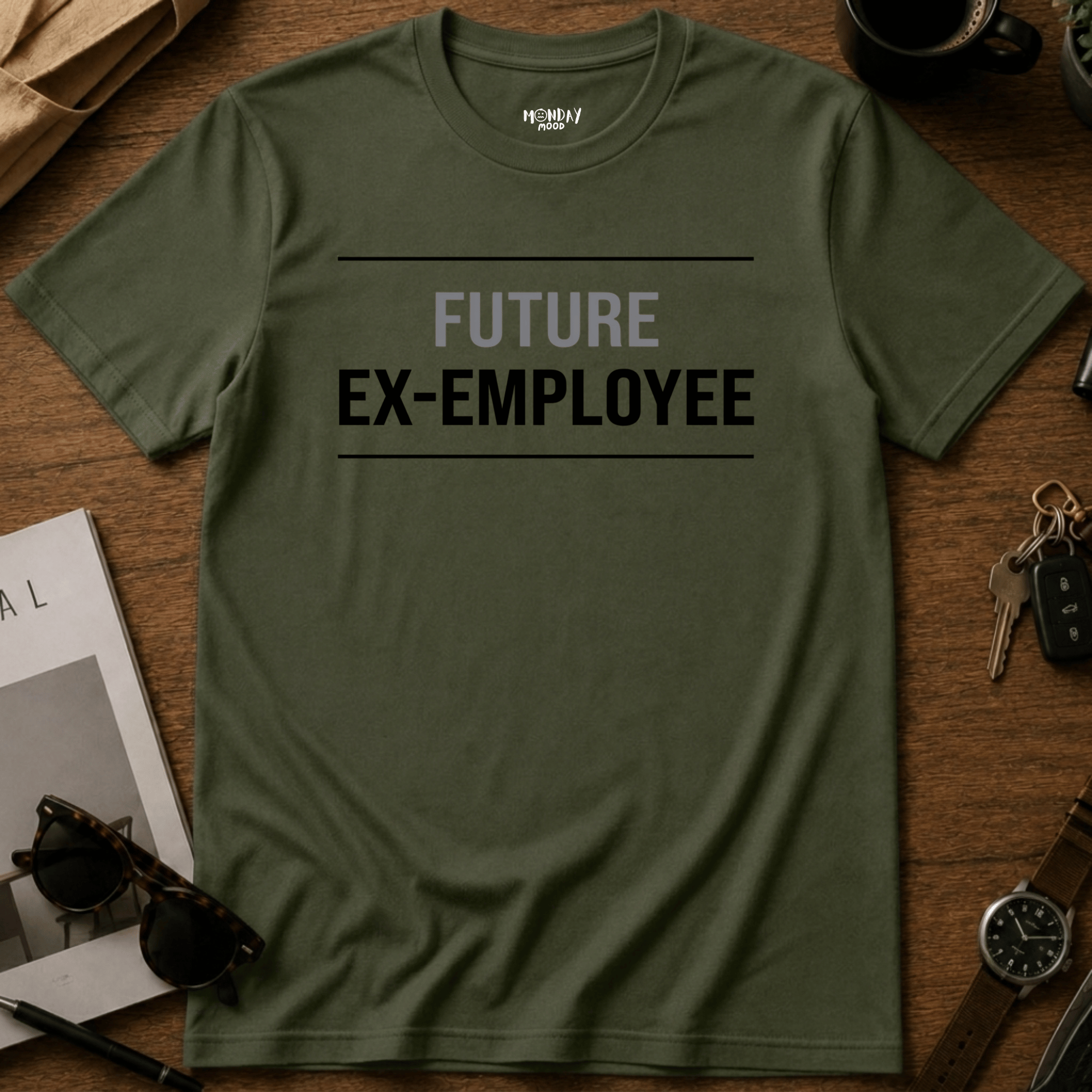 Future Ex Employee T-Shirt