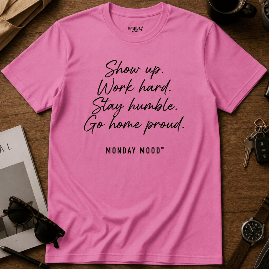 Go Home Proud T-Shirt
