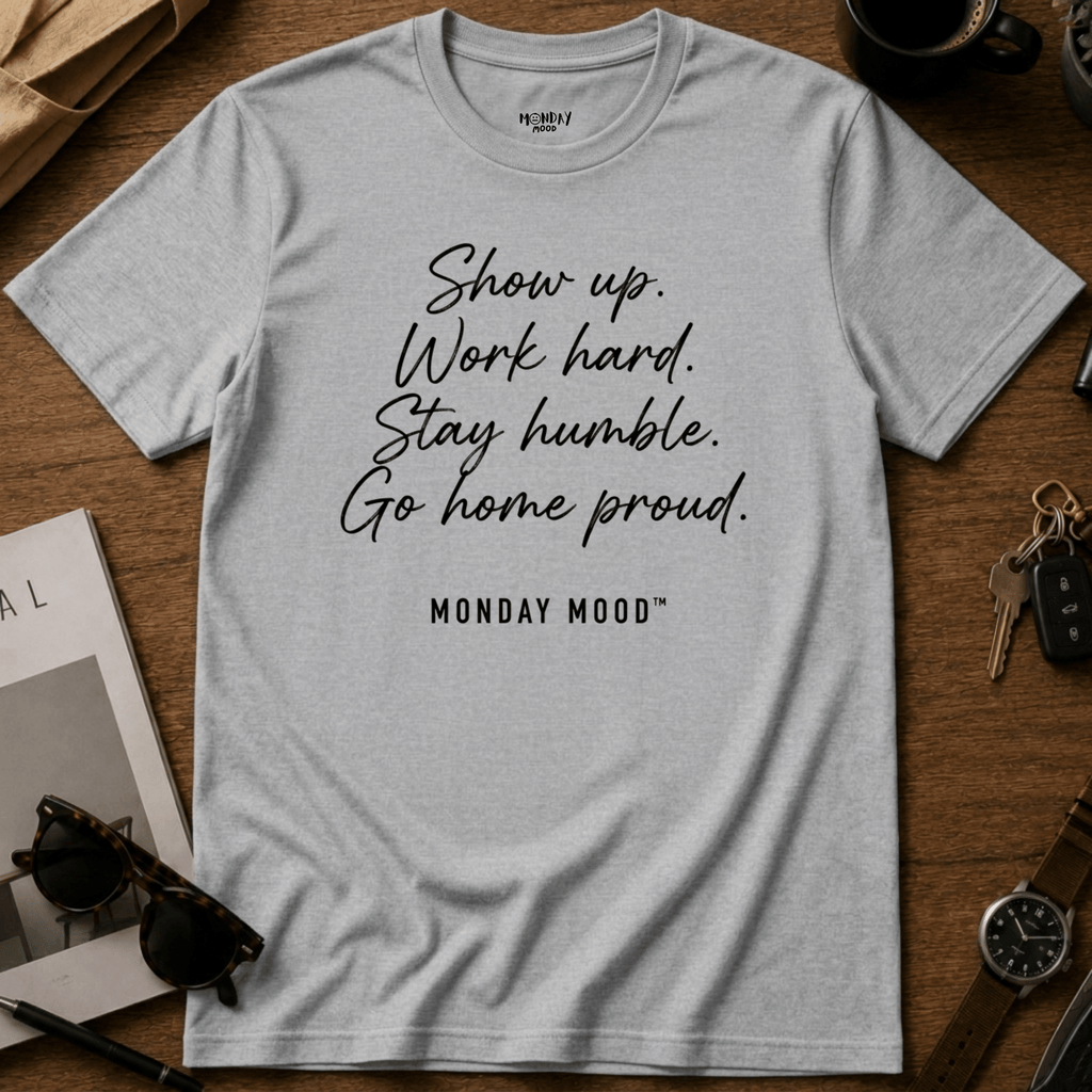 Go Home Proud T-Shirt