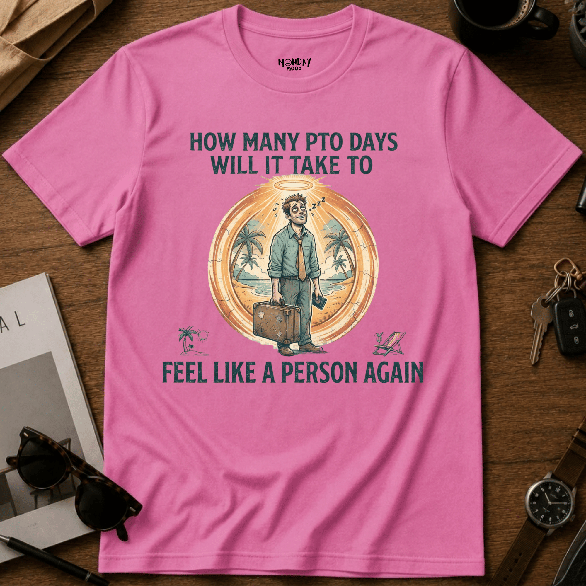 How Many PTO Days T-Shirt
