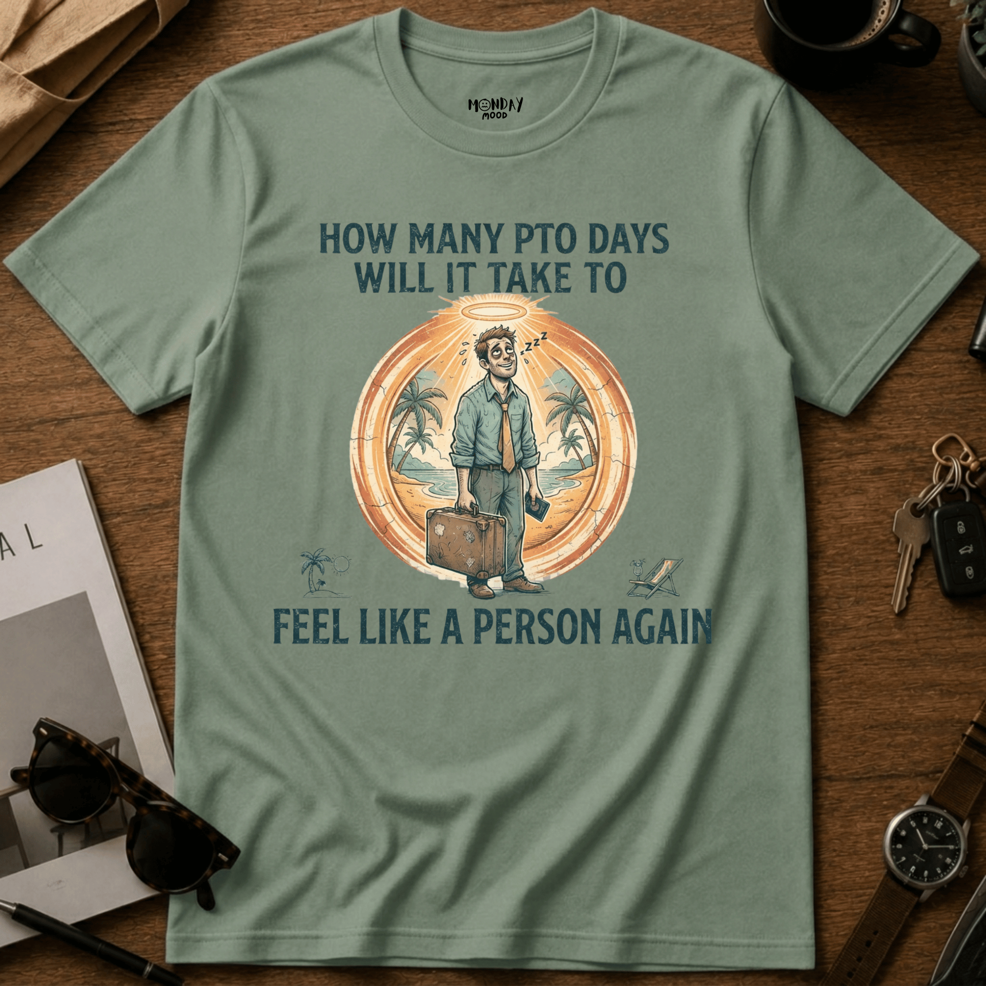 How Many PTO Days T-Shirt