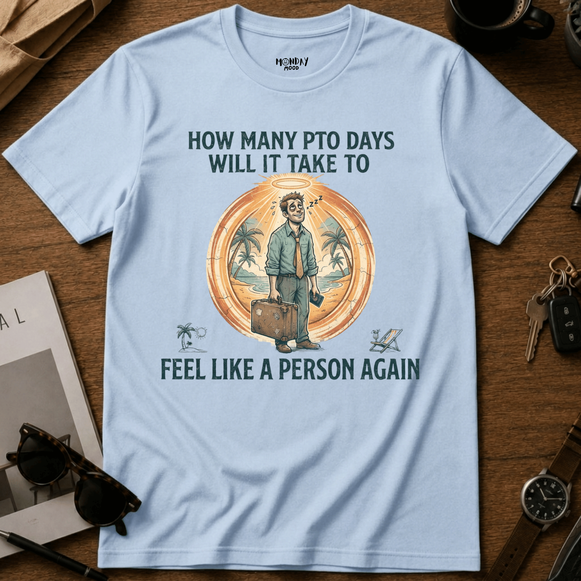 How Many PTO Days T-Shirt