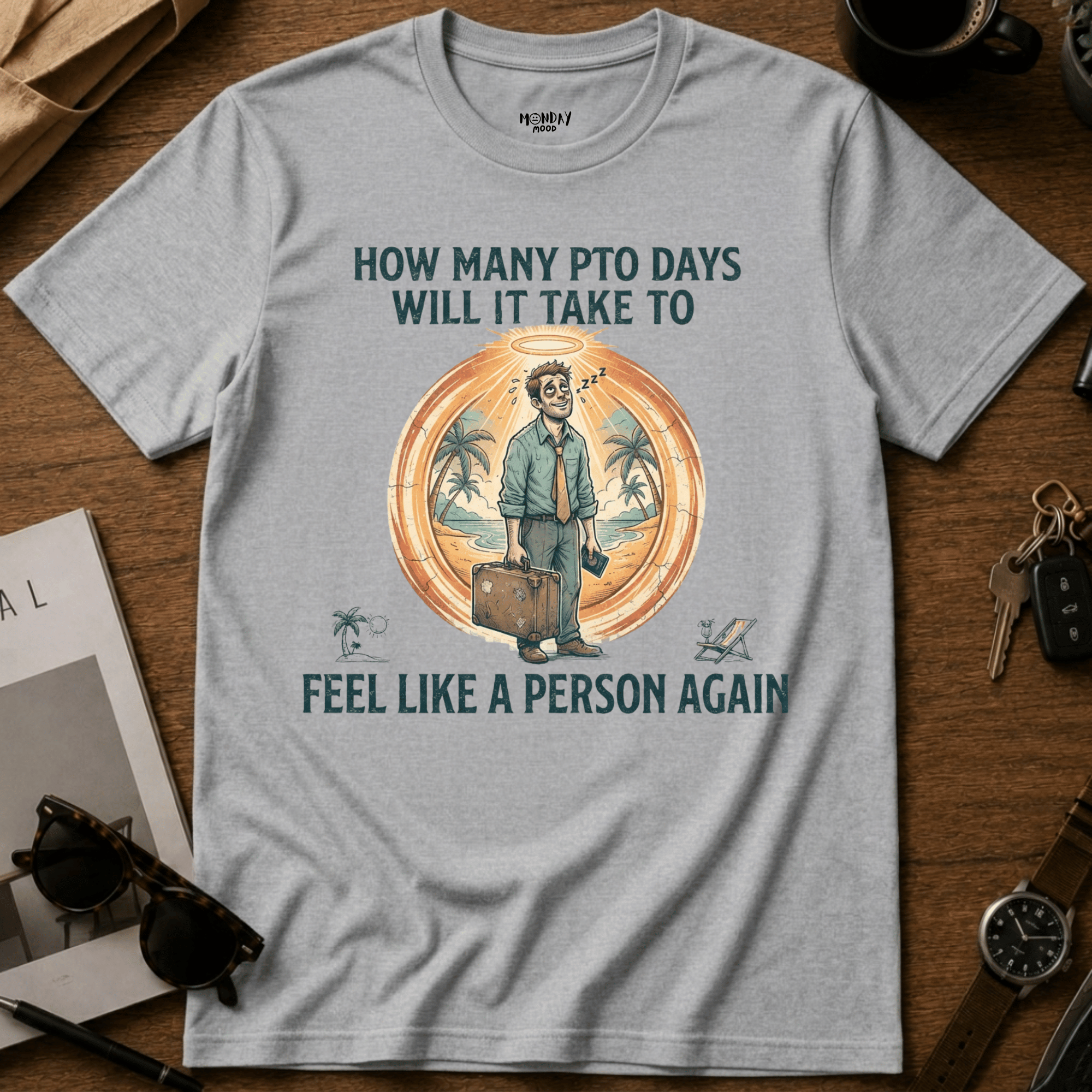 How Many PTO Days T-Shirt