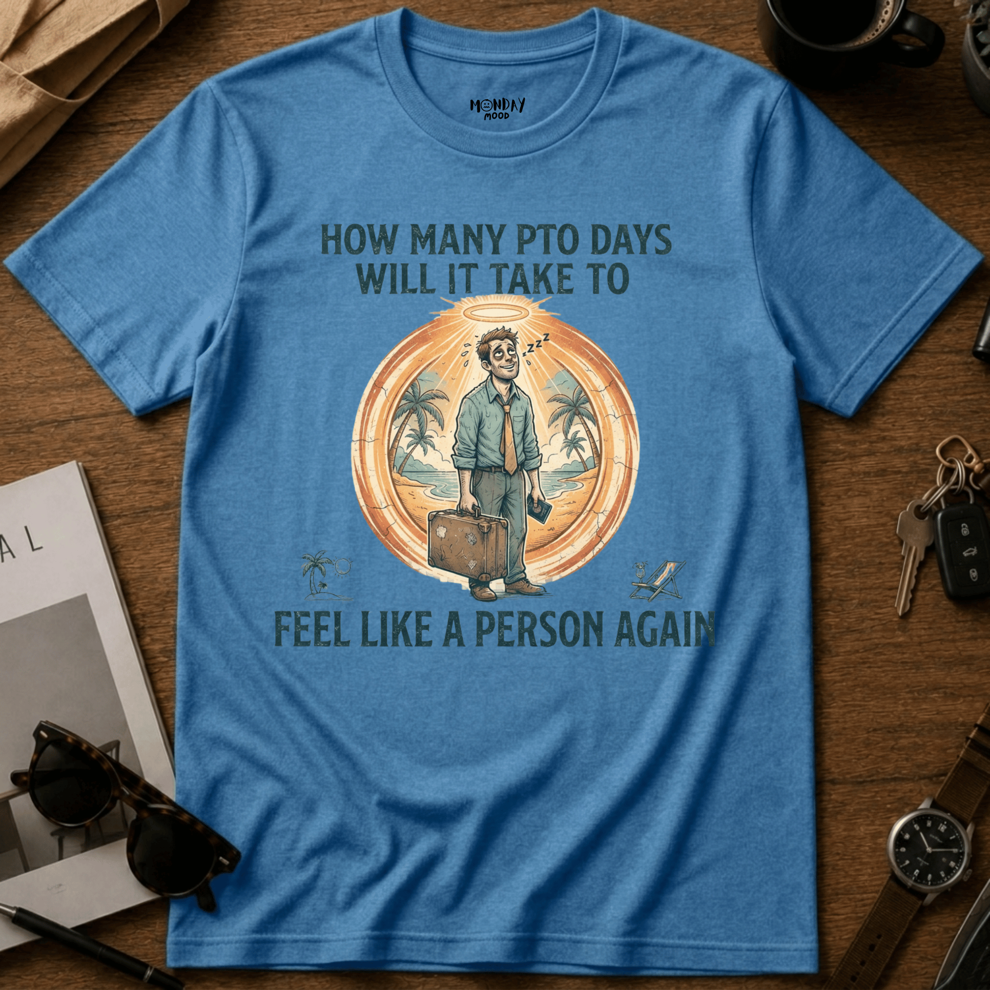 How Many PTO Days T-Shirt
