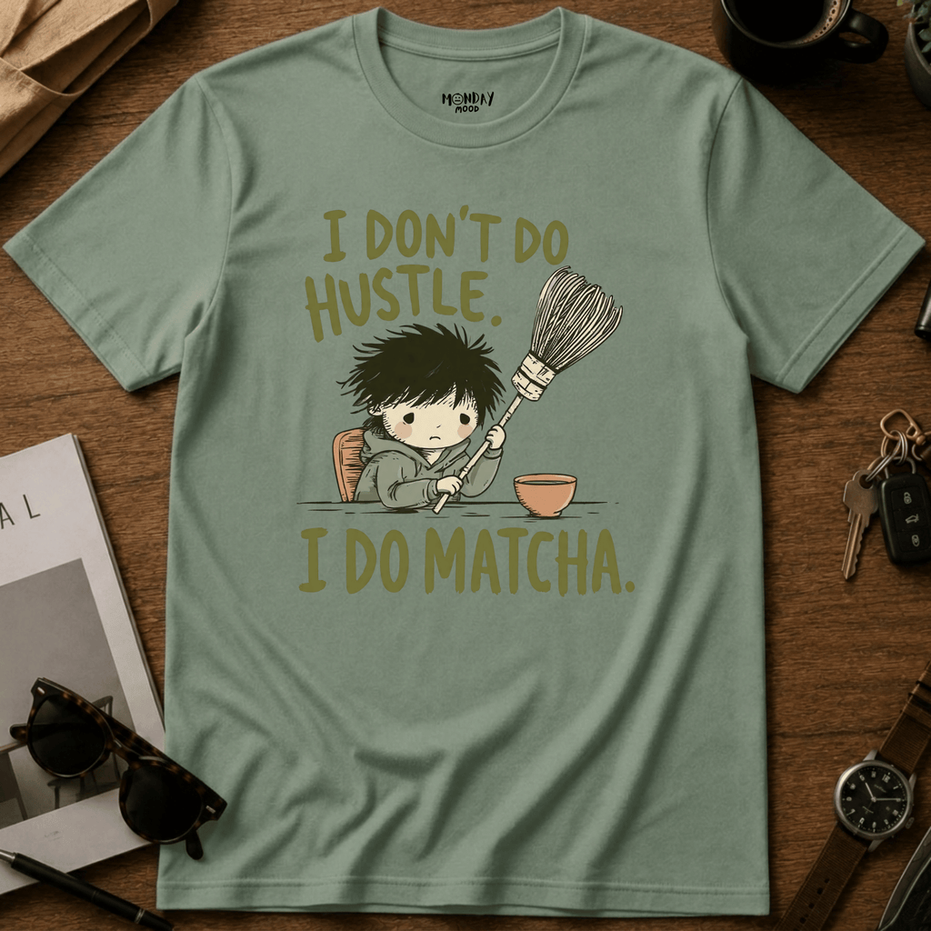 I Do Matcha T-Shirt