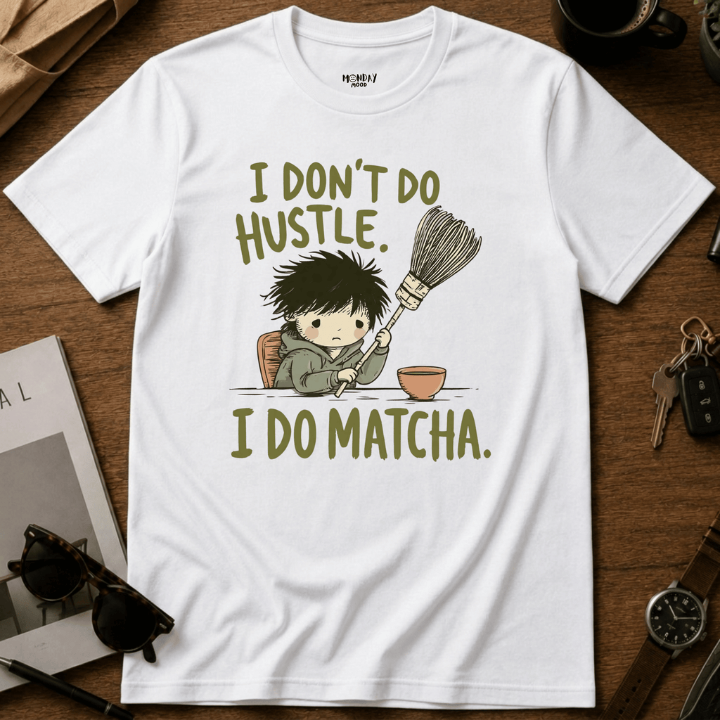 I Do Matcha T-Shirt