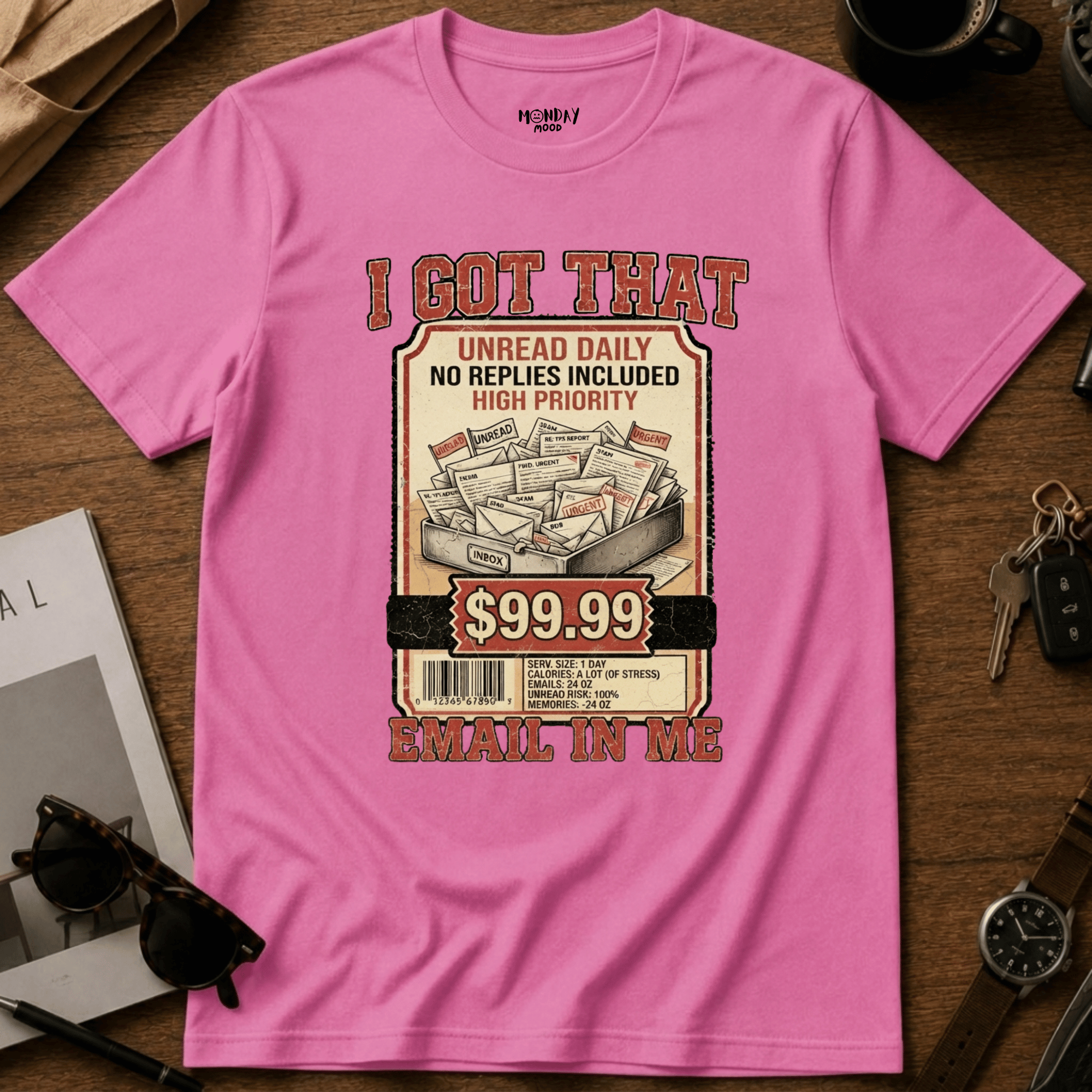 I Got That Email In Me T-Shirt