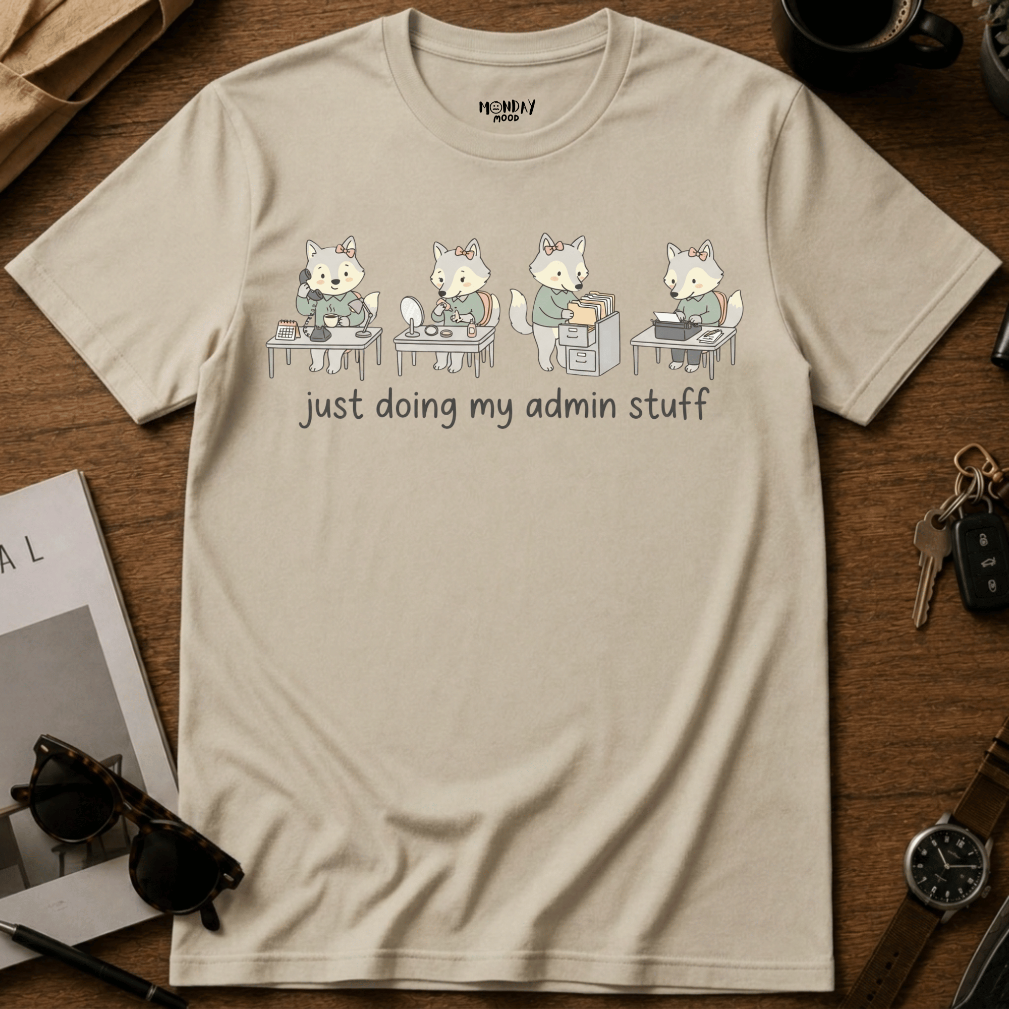 Just Doing My Admin Stuff T-Shirt
