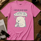 I Replied In My Head T-Shirt