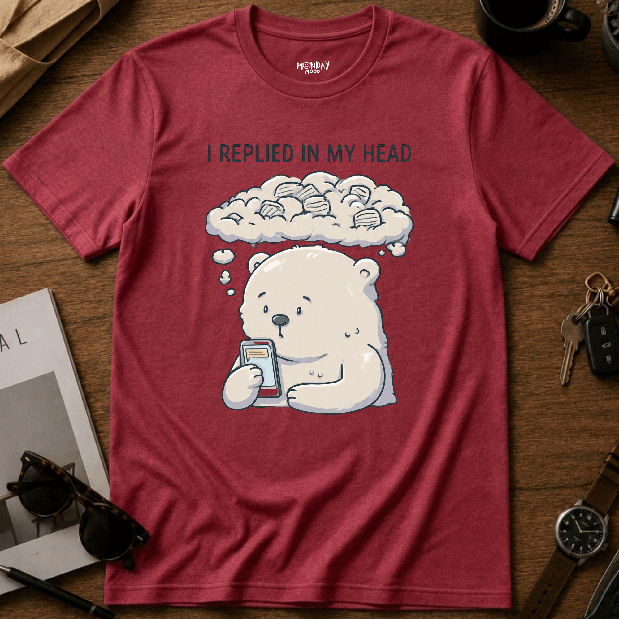 I Replied In My Head T-Shirt
