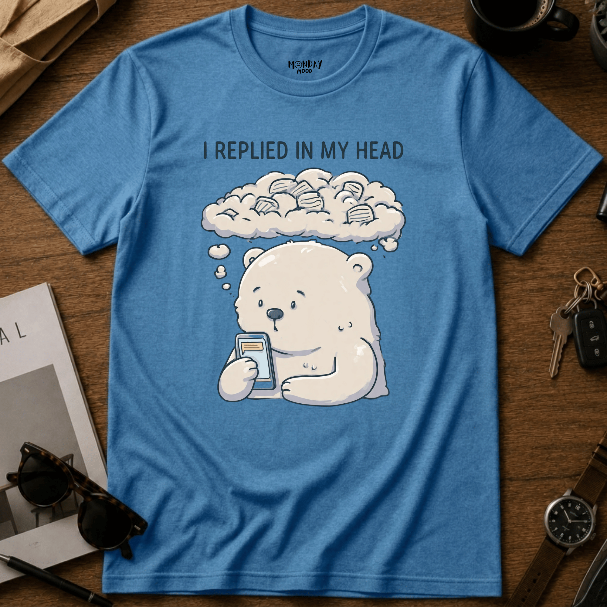 I Replied In My Head T-Shirt