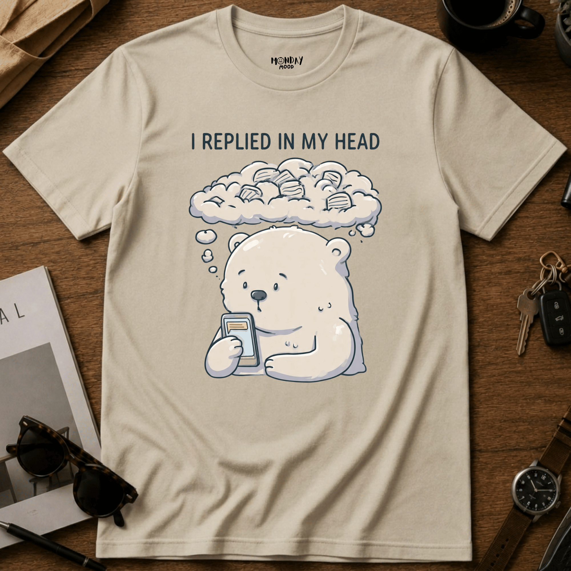 I Replied In My Head T-Shirt