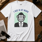 I Use AI At Work T-Shirt
