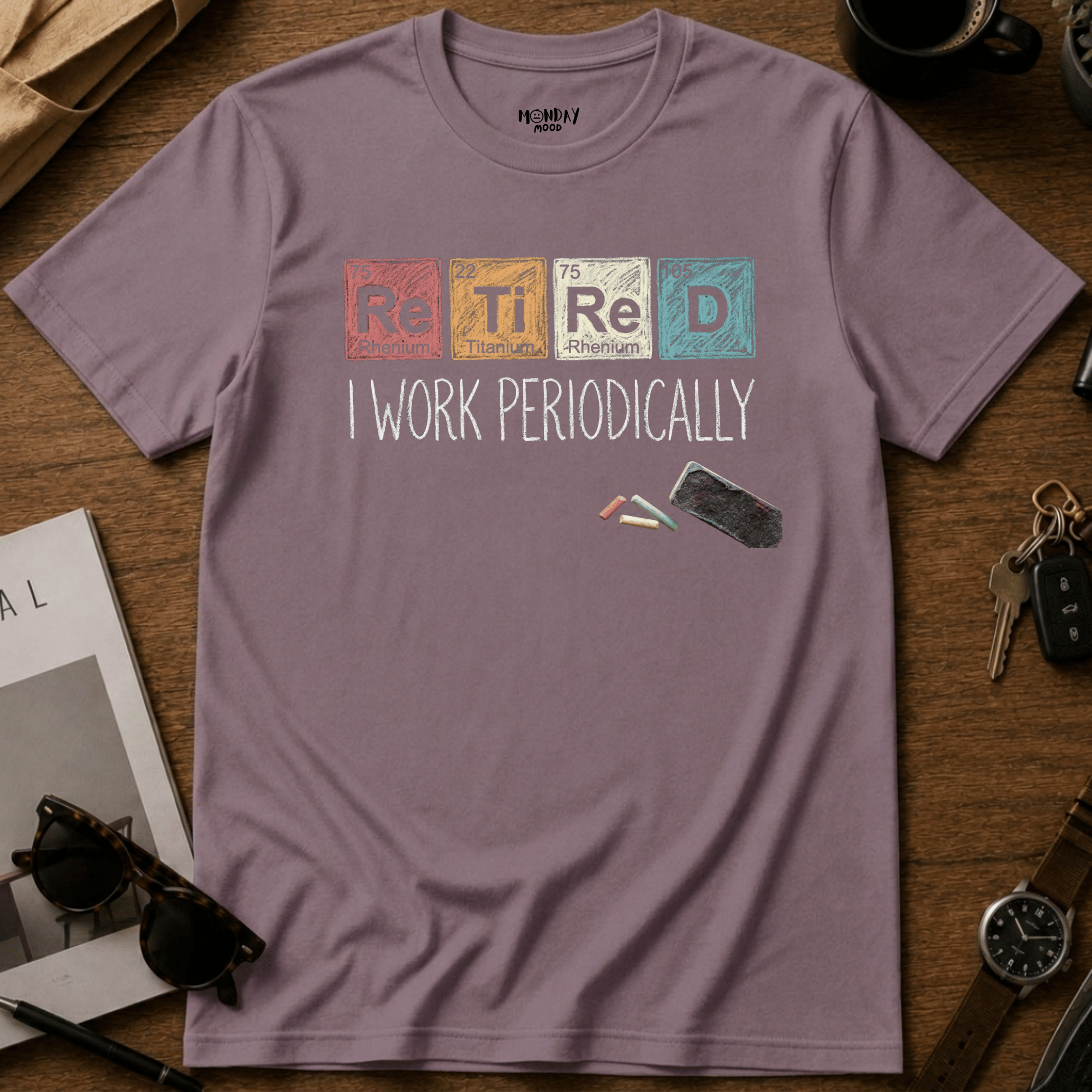 I Work Periodically T-Shirt