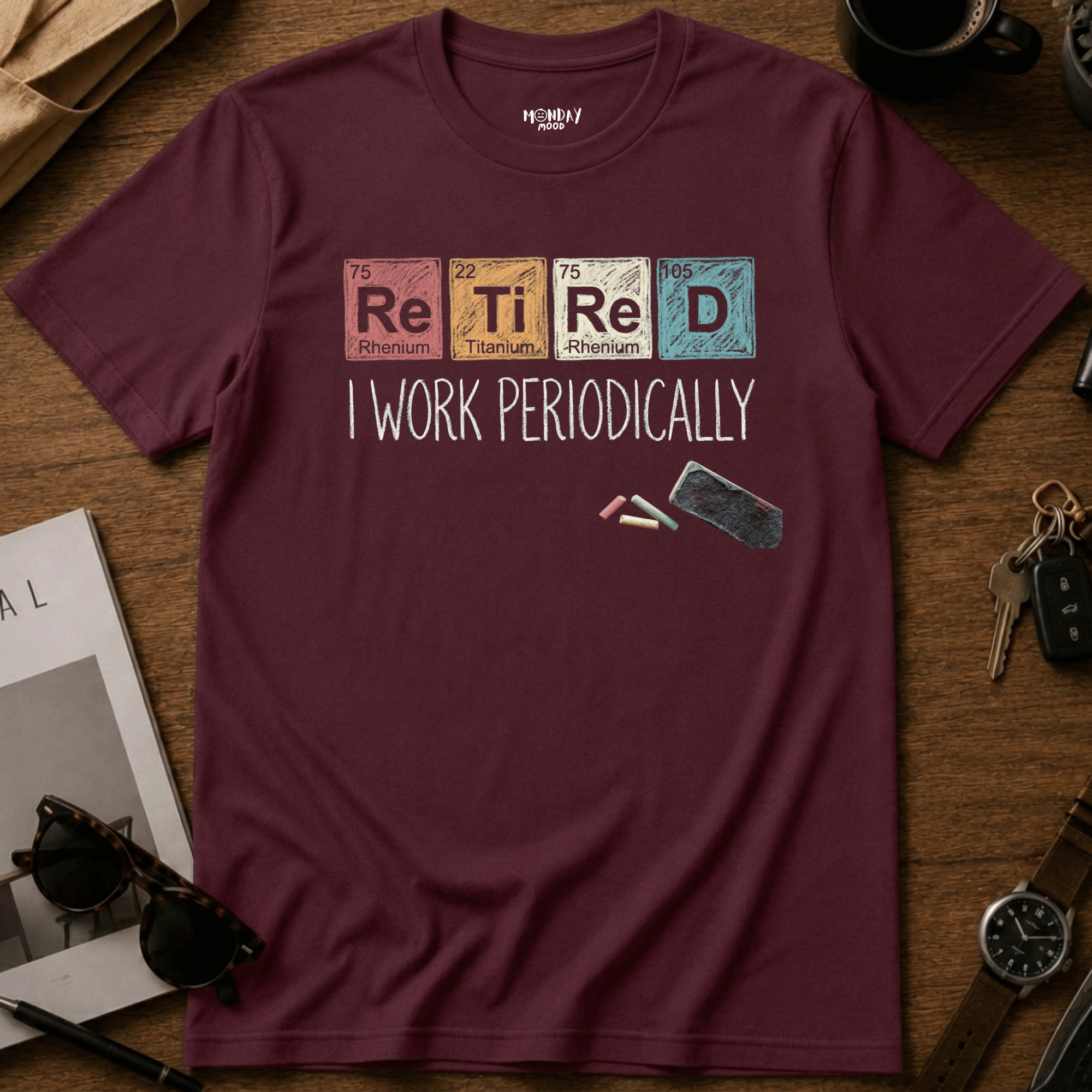 I Work Periodically T-Shirt