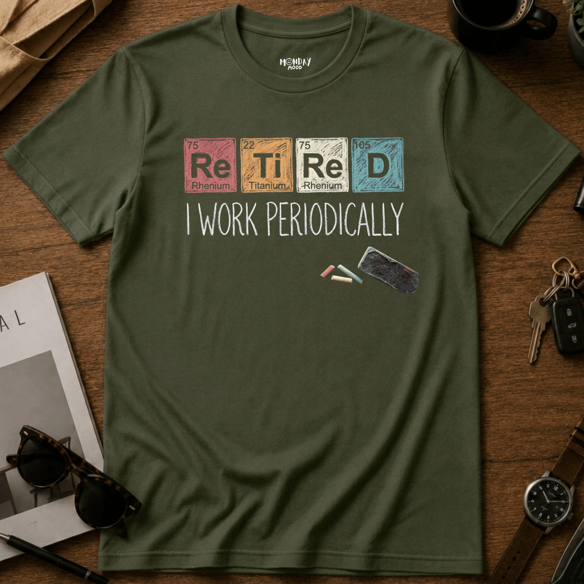I Work Periodically T-Shirt