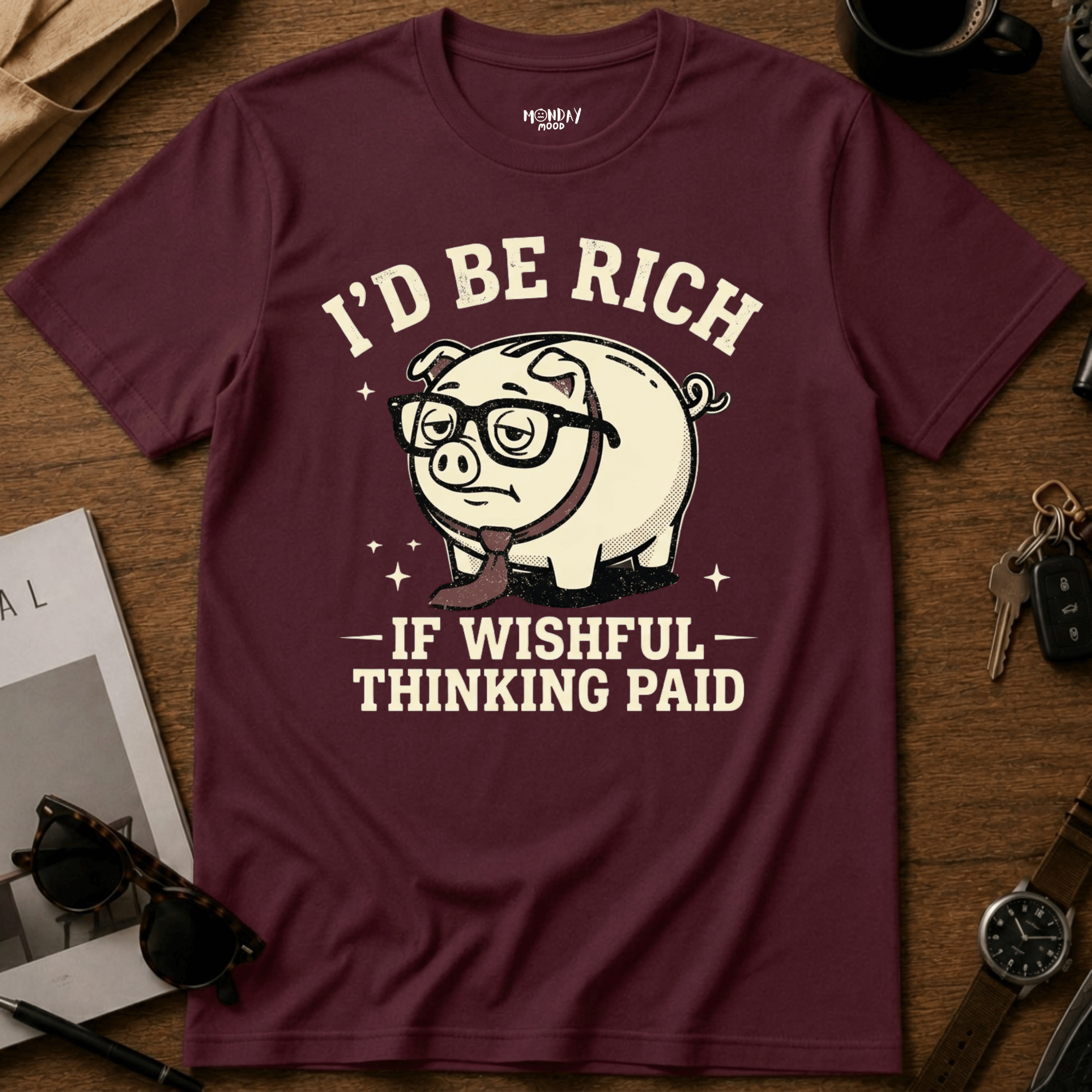 If Wishful Thinking Paid T-Shirt