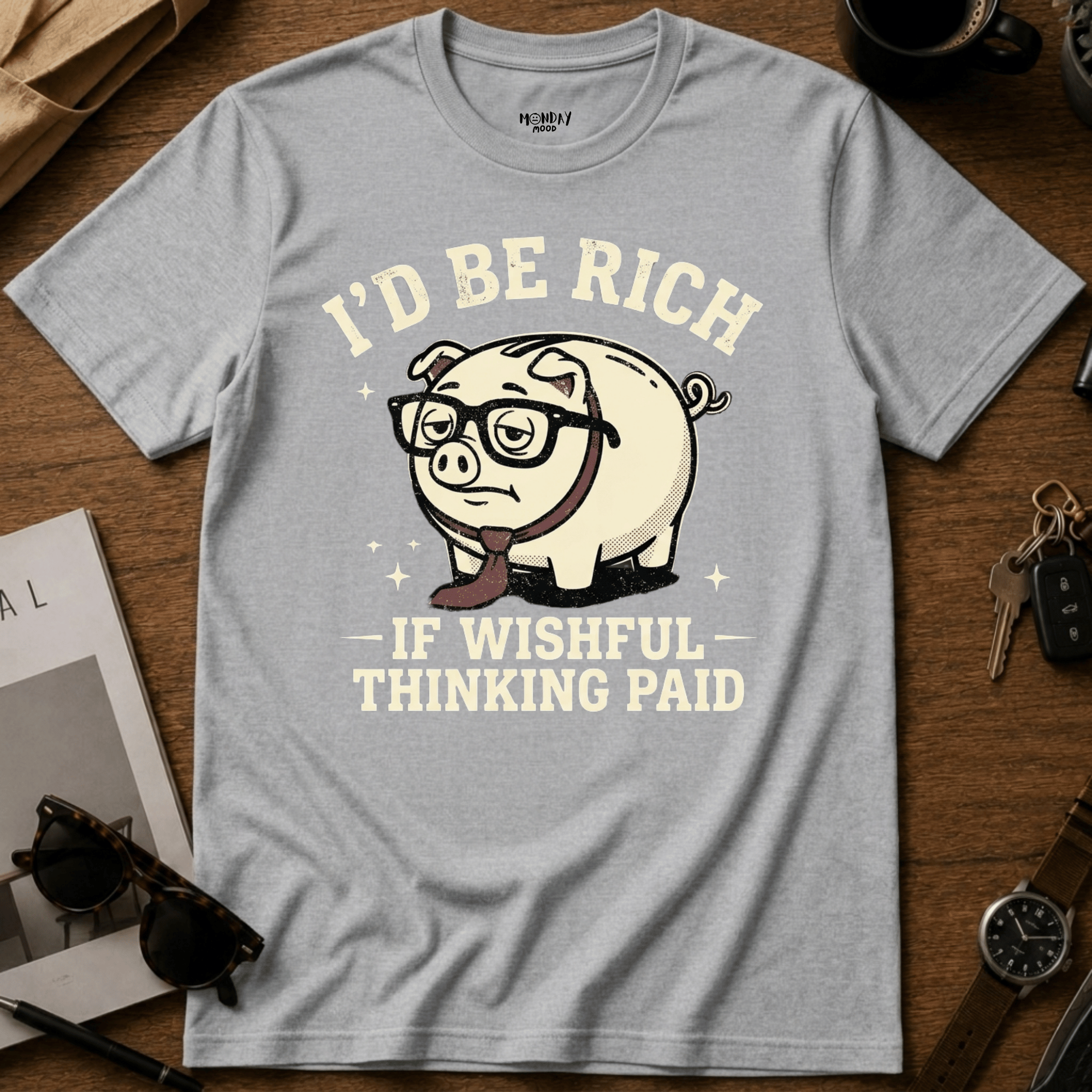 If Wishful Thinking Paid T-Shirt