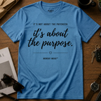 It's not about the paycheck T-Shirt