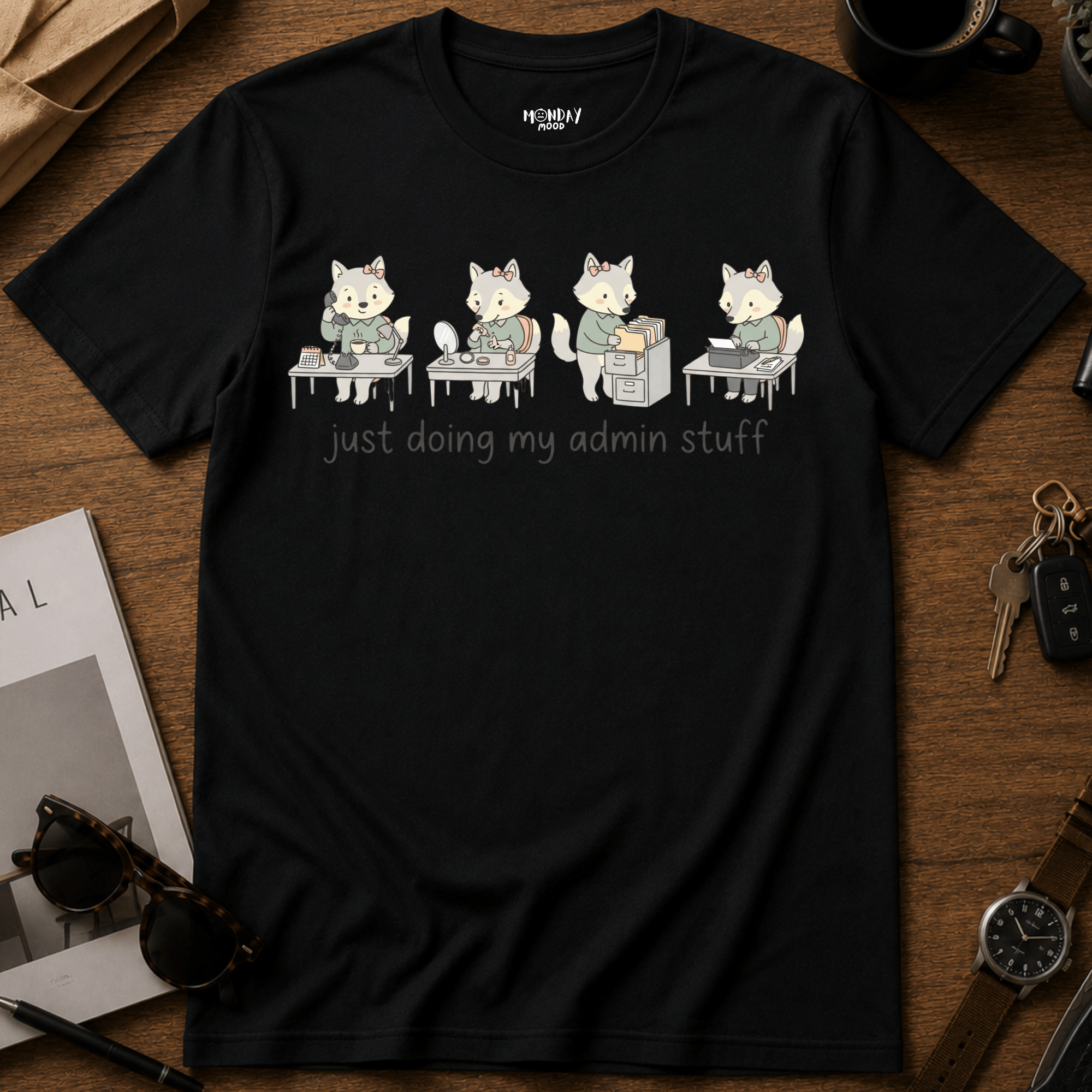 Just Doing My Admin Stuff T-Shirt