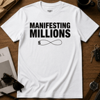 Manifesting Millions T-Shirt