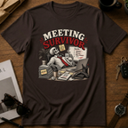 Meeting survivor T-Shirt