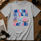 Mental Health Matters T-Shirt