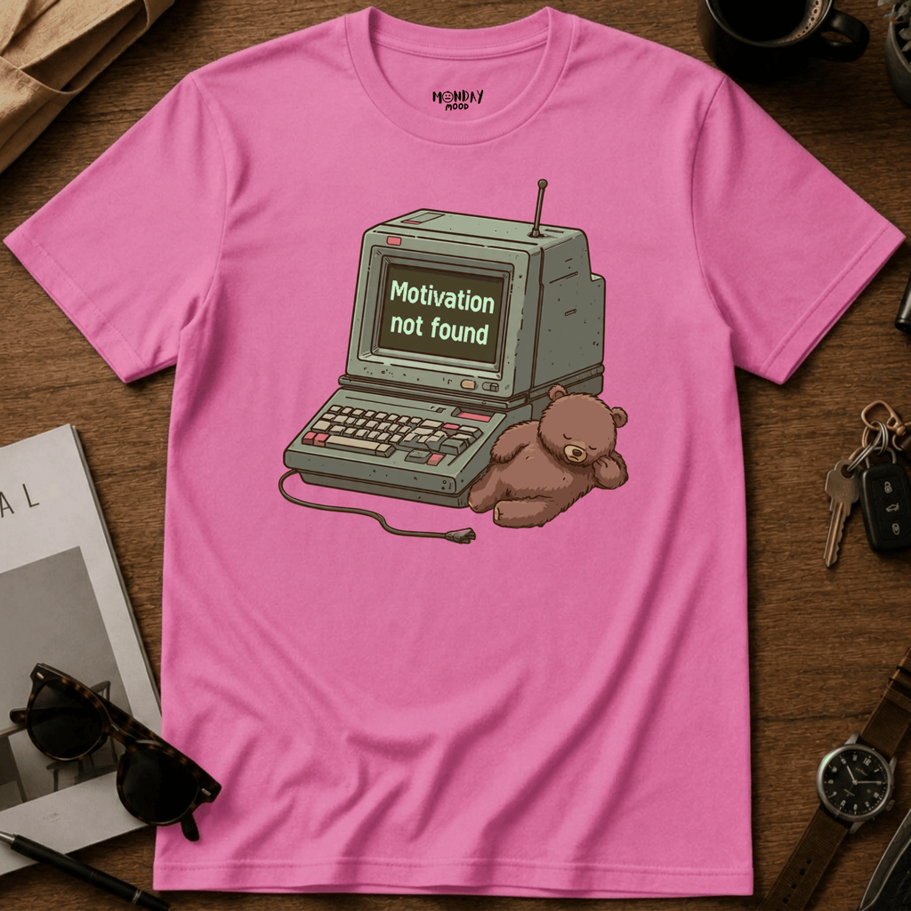 Motivation Not Found T-Shirt