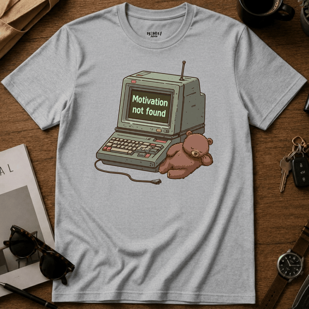 Motivation Not Found T-Shirt