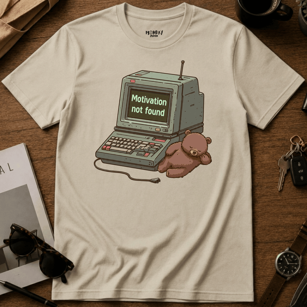 Motivation Not Found T-Shirt
