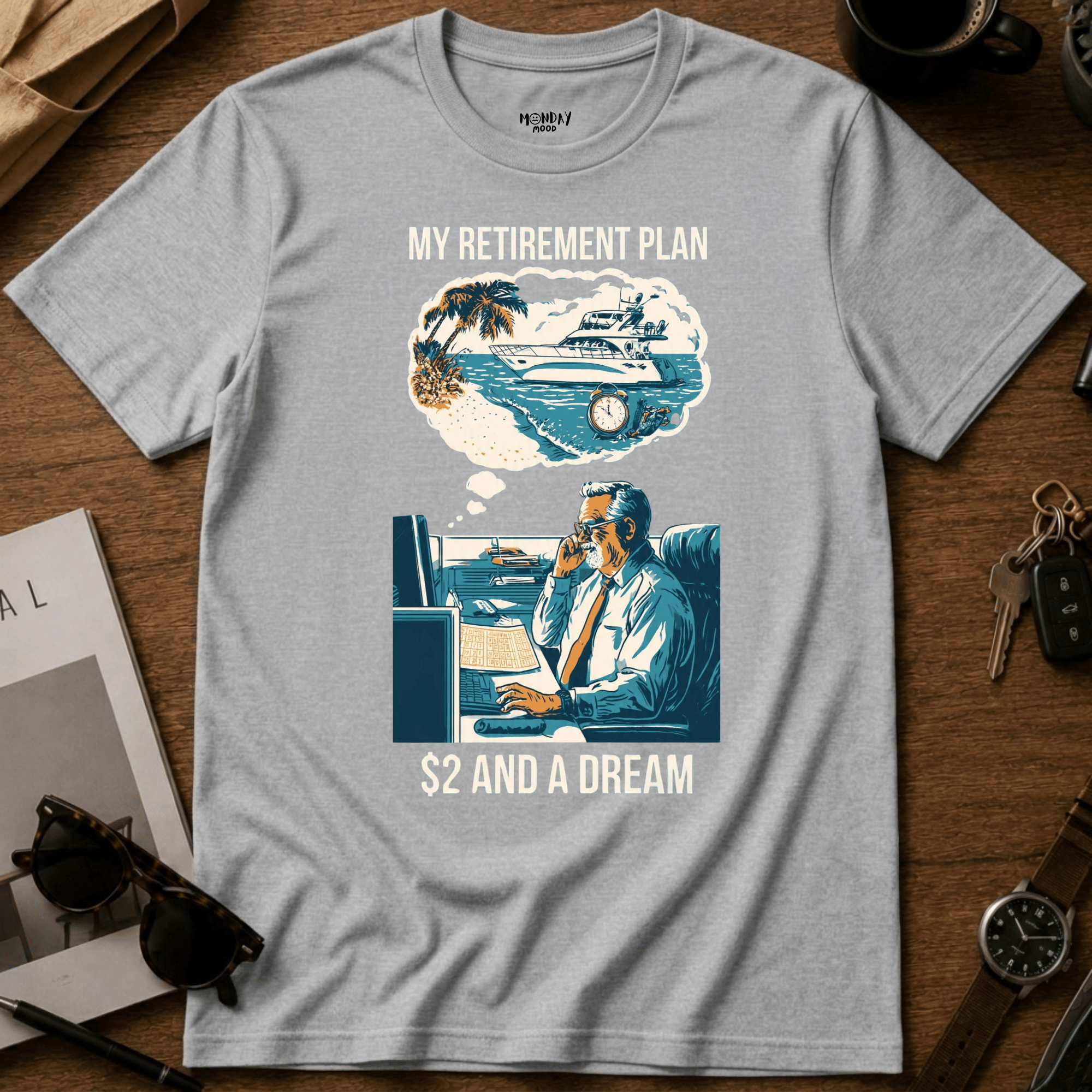 My Retirement Plan T-Shirt