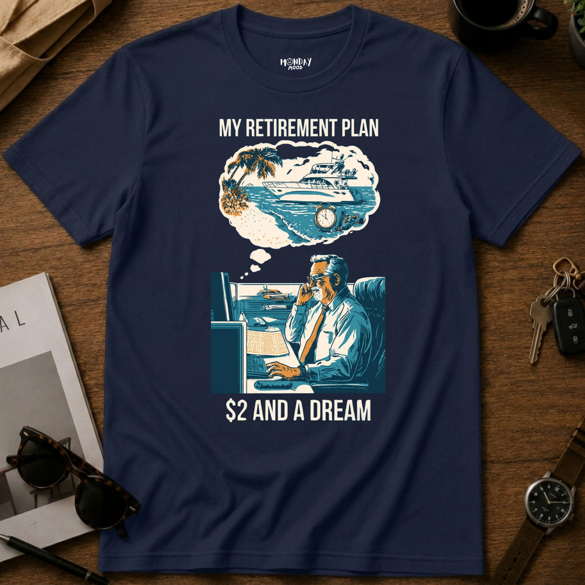 My Retirement Plan T-Shirt