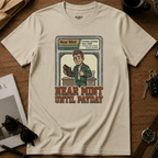 Near Mint Until Payday T-Shirt