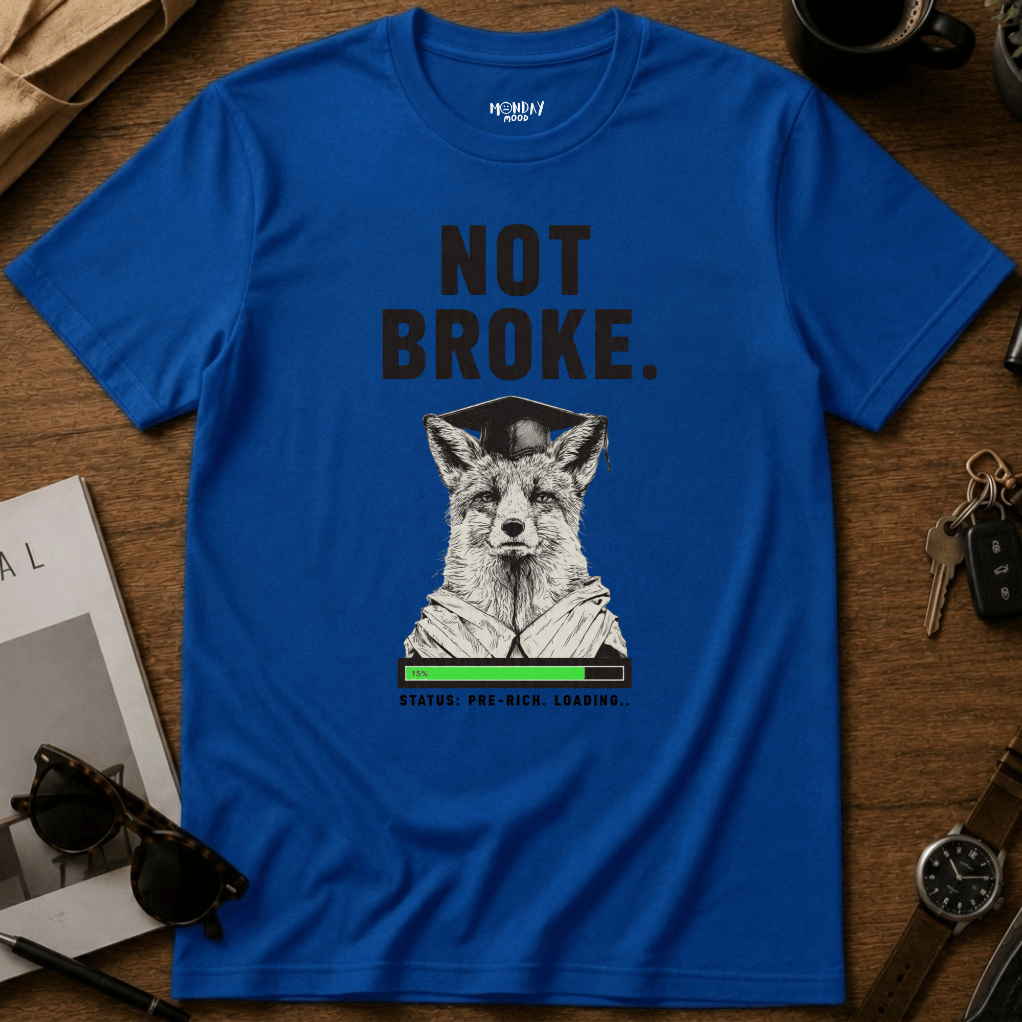 Not Broke T-Shirt