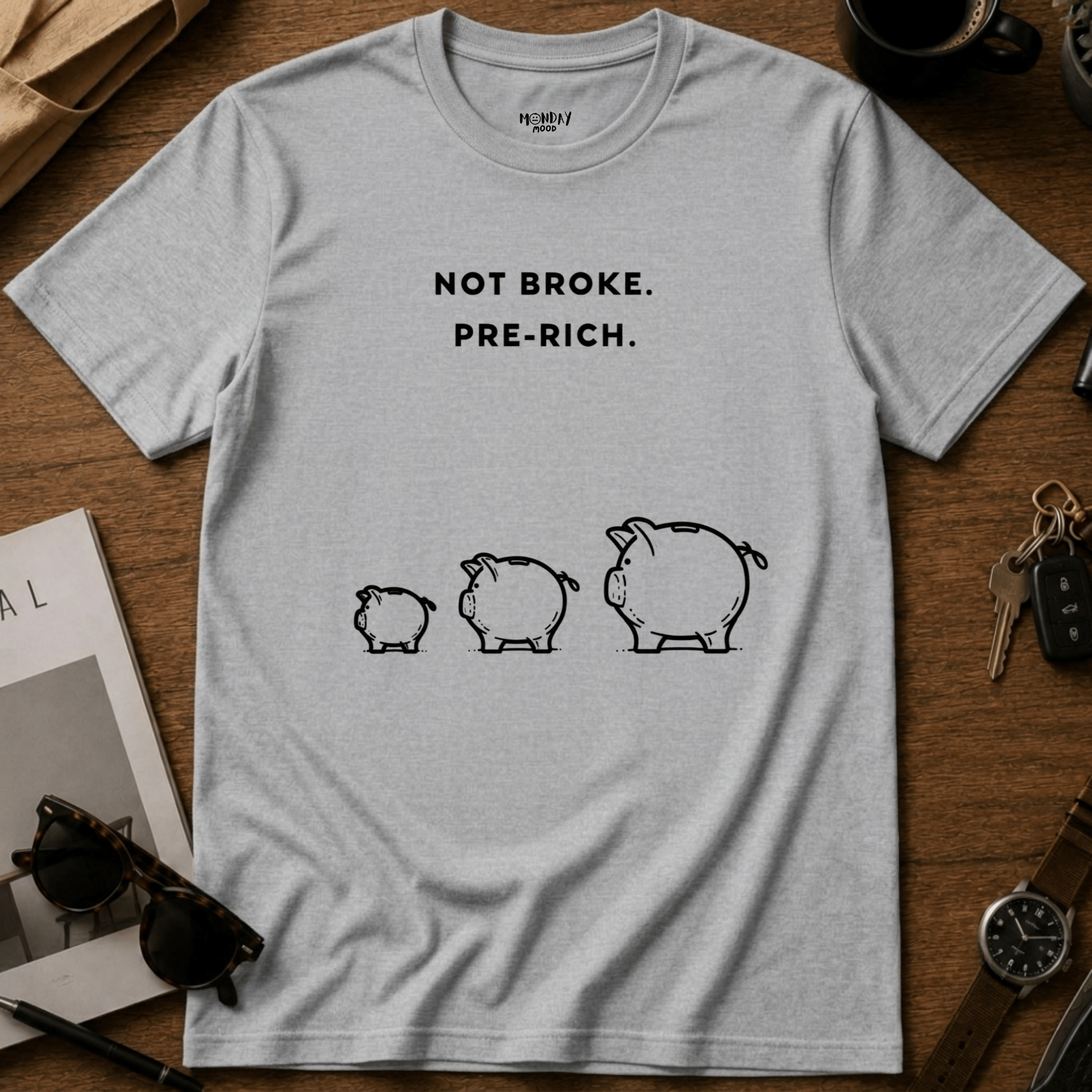 Not Broke Pre Rich T-Shirt