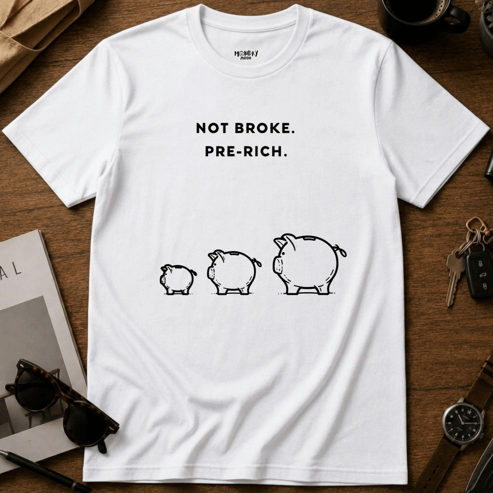 Not Broke Pre Rich T-Shirt