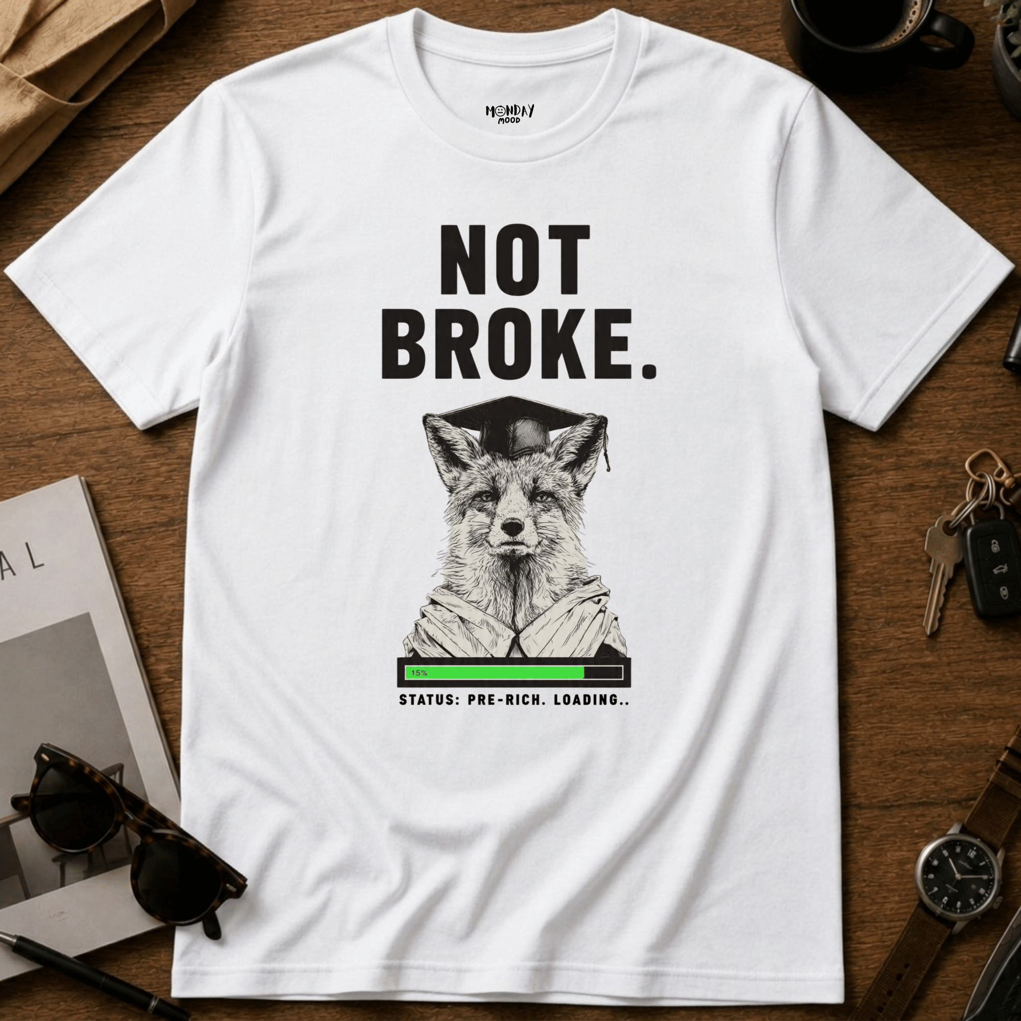 Not Broke T-Shirt