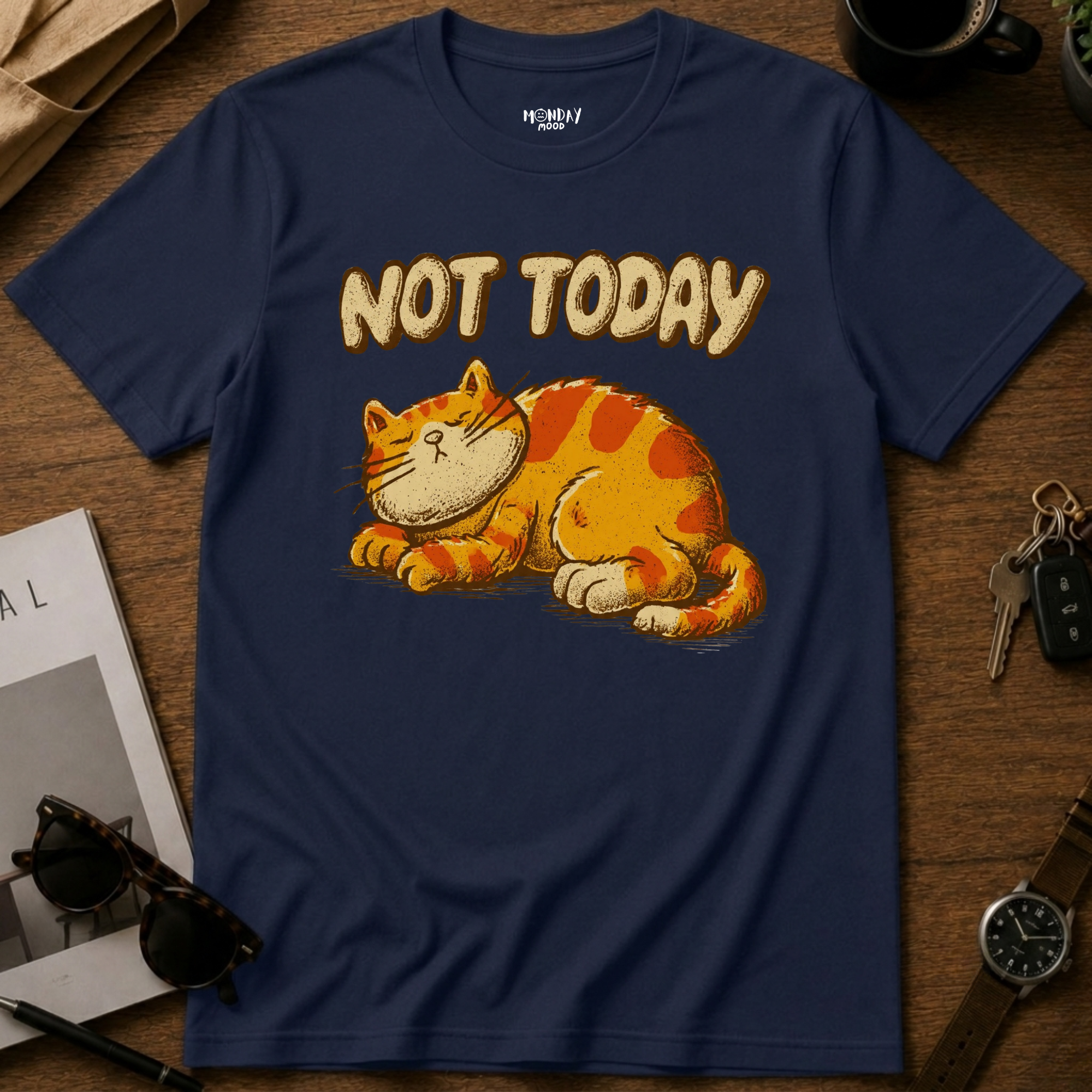 Not Today T-Shirt