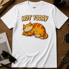 Not Today T-Shirt